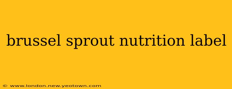 brussel sprout nutrition label