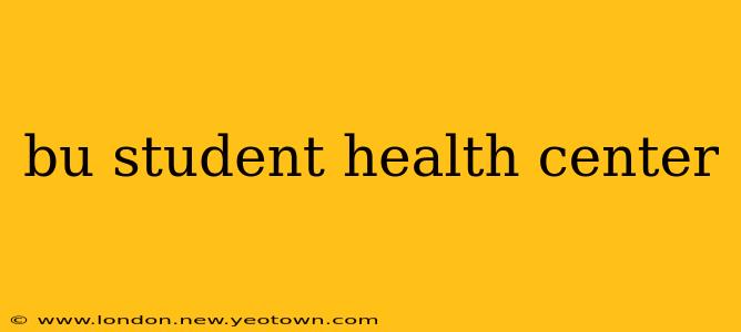 bu student health center