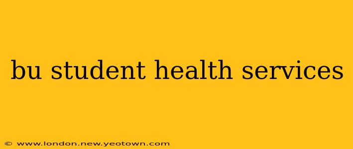 bu student health services