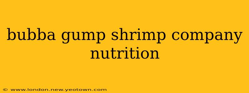 bubba gump shrimp company nutrition