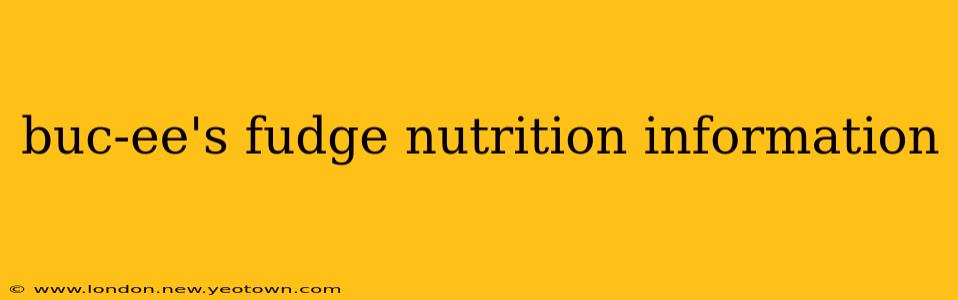 buc-ee's fudge nutrition information