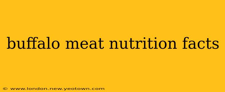 buffalo meat nutrition facts