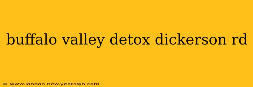 buffalo valley detox dickerson rd