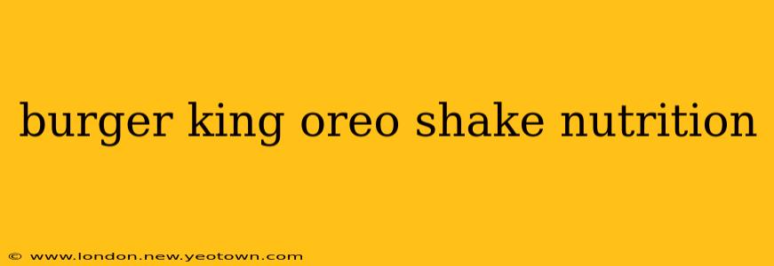 burger king oreo shake nutrition