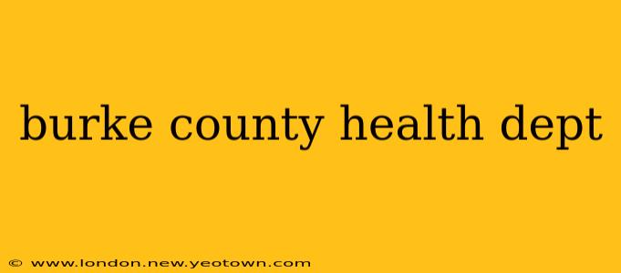 burke county health dept