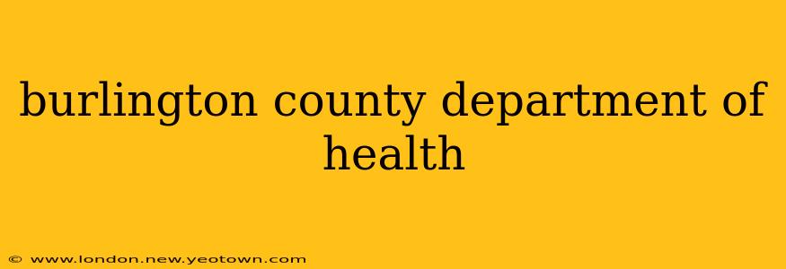 burlington county department of health