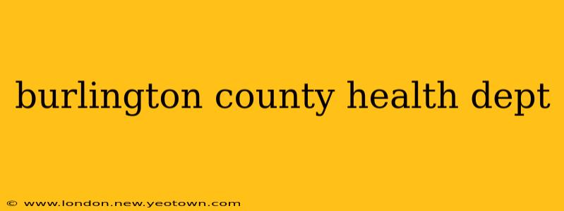 burlington county health dept