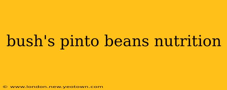bush's pinto beans nutrition