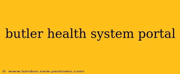butler health system portal