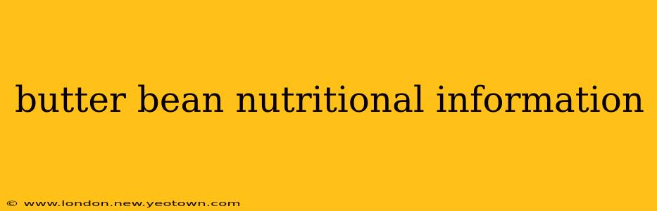 butter bean nutritional information