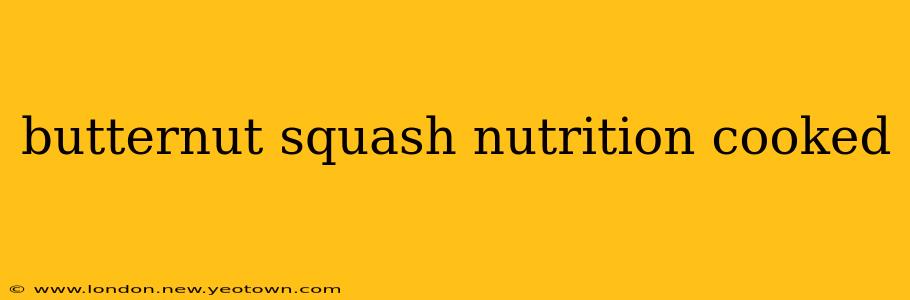 butternut squash nutrition cooked