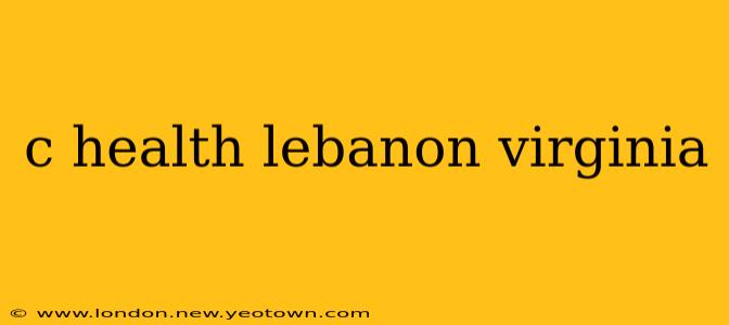 c health lebanon virginia