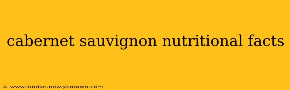 cabernet sauvignon nutritional facts