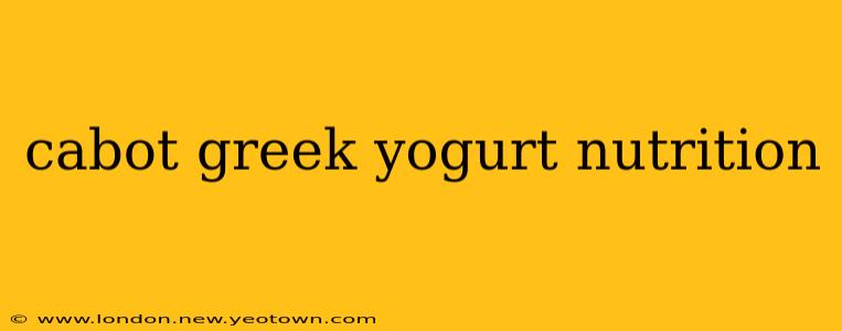 cabot greek yogurt nutrition