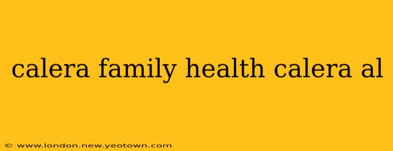 calera family health calera al