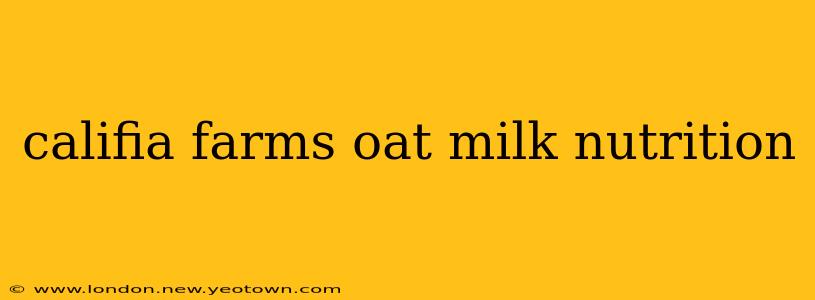 califia farms oat milk nutrition