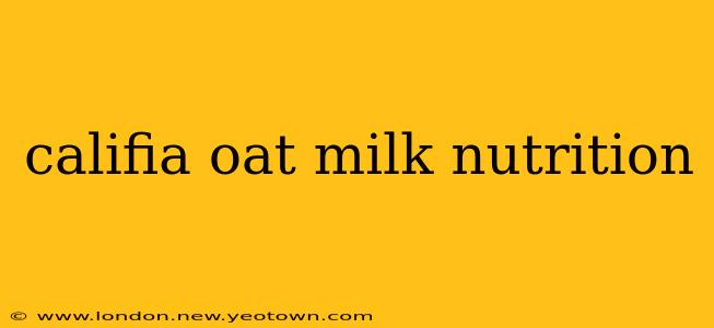 califia oat milk nutrition
