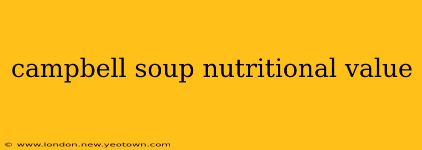 campbell soup nutritional value
