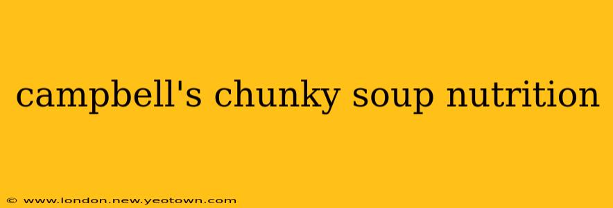 campbell's chunky soup nutrition