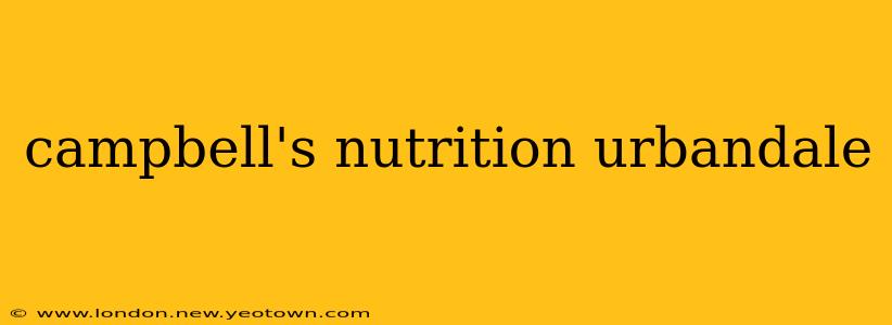 campbell's nutrition urbandale
