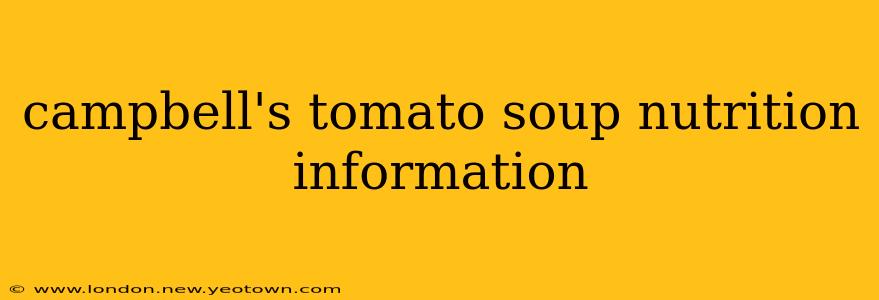 campbell's tomato soup nutrition information
