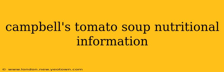 campbell's tomato soup nutritional information