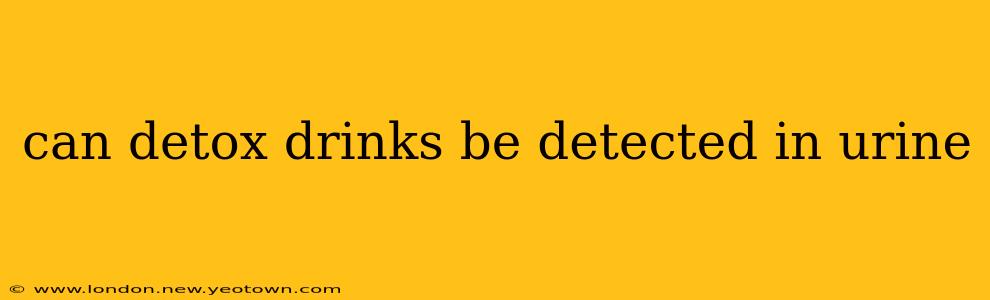 can detox drinks be detected in urine