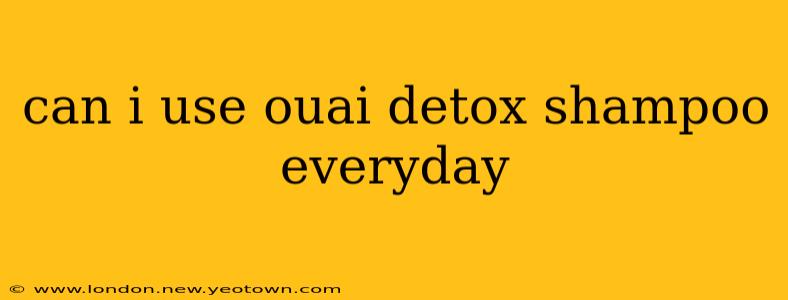 can i use ouai detox shampoo everyday