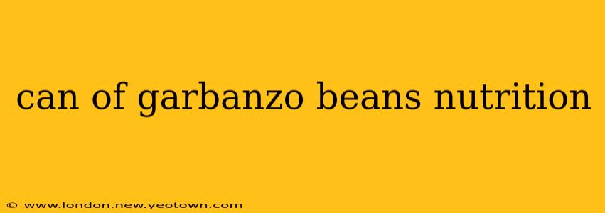 can of garbanzo beans nutrition
