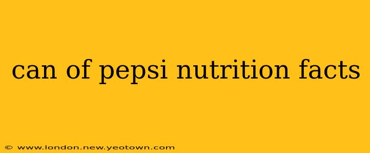 can of pepsi nutrition facts