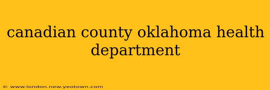 canadian county oklahoma health department