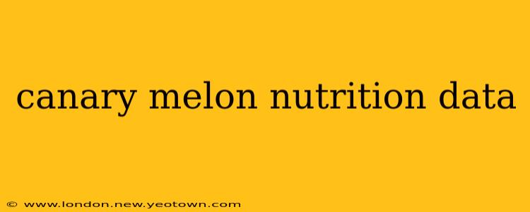 canary melon nutrition data