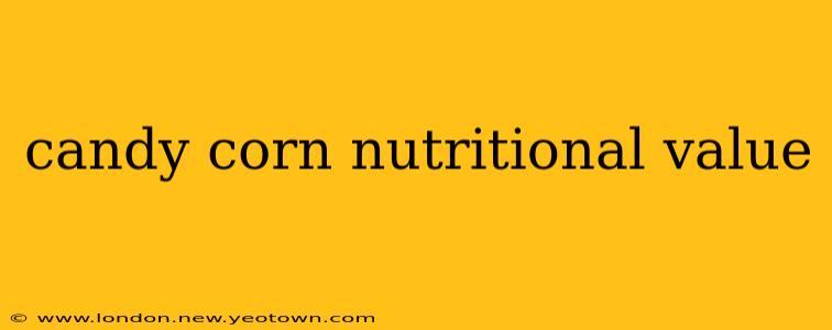 candy corn nutritional value