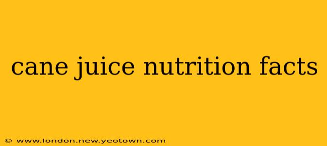 cane juice nutrition facts