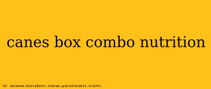 canes box combo nutrition