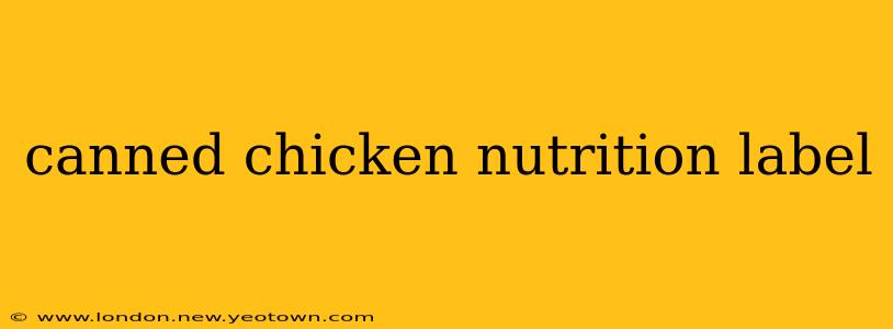 canned chicken nutrition label
