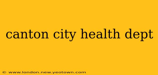 canton city health dept