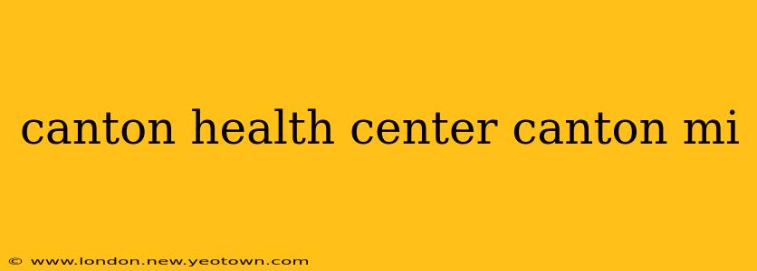 canton health center canton mi