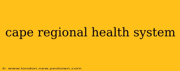 cape regional health system