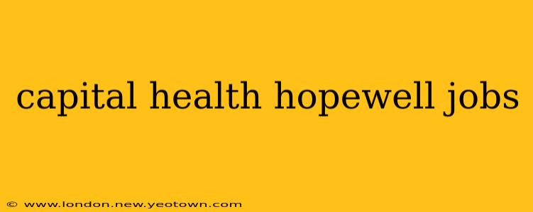 capital health hopewell jobs