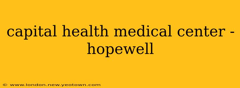 capital health medical center - hopewell