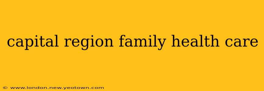 capital region family health care