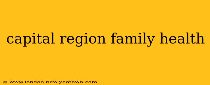 capital region family health