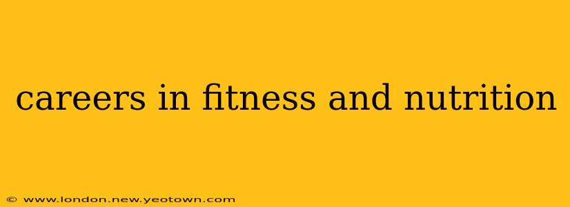careers in fitness and nutrition