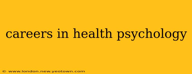 careers in health psychology