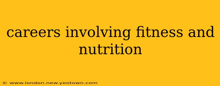 careers involving fitness and nutrition