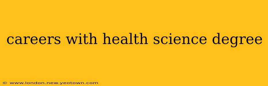 careers with health science degree