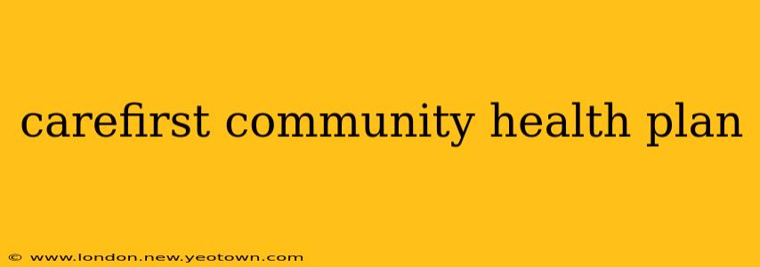 carefirst community health plan