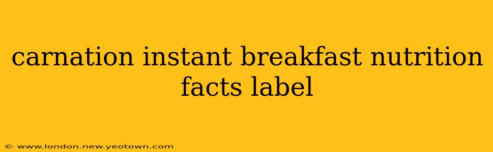 carnation instant breakfast nutrition facts label