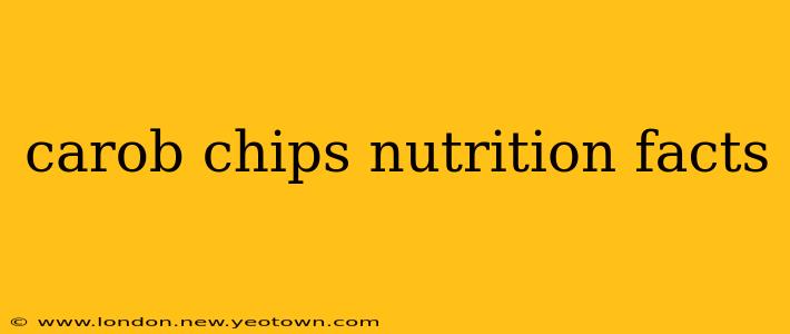 carob chips nutrition facts